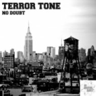 Terror Tone - No Doubt (Original Mix)
