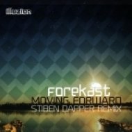 Forekast - Moving Forward (Stiben Dapper Remix)