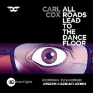 Carl Cox - Kommen Zusammen (Joseph Capriati Remix)