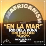 Africanism, Rio Dela Duna, Erik Hagleton - En La Mar (The Cube Guys Remix)