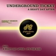 Underground Ticket - A Heavy Day After (Original Mix)