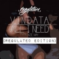 Vindata ft. Kenzie May - All I Really Need (Regulated Edition)