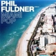 Phil Fuldner - Miami Pop (Xsonatix & D.Positive Rework 2014)