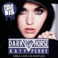 Katy Perry - Dark Horse (Girls Love DJs Bootleg)