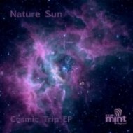 Nature Sun - Cosmic Trip (Original Mix)