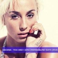 Medina - You And I (Discomania & Uno Kaya Remix) (Discomania&Uno Kaya 2014 Remix)