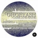 Ghoeyash - Came and Gone (Andy Weed Remix)