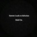 Sorrow Leads to Salvation - Hold On (Zelmershead Remix)