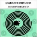 Disco Pleasure - To Go! (Original Mix)