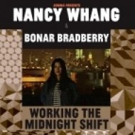 Bonar Bradberry, Nancy Whang - Working The Midnight Shift (Extended Version)