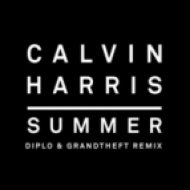 Calvin Harris - Summer (Diplo & Grandtheft Remix)