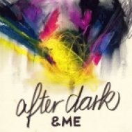 &ME - After Dark (Original mix)