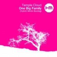 Temple Cloud - One Big Family (Hybrid Minds Bootleg)