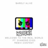 Barely Alive ft. Diamond Eyes - Welcome To The Real World (Kv9 Remix)