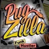 Pugzilla - Funk Hustler (Original mix)