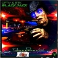 Optiv & BTK feat Ryme Tyme - Blackjack (Original mix)
