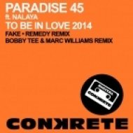 Paradise 45, Nalaya - To Be In Love 2014 (Bobby Tee & Marc Williams Remix) (Bobby Tee & Marc Williams Remix)