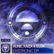 Rune, Kaiza and Elok - Dystronic (Original Mix)
