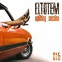 Eltotem - Uplifting Session 015 ()