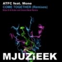 ATFC, Mone - Come Together (Wise D & Kobe Remix) (Wise D & Kobe Remix)