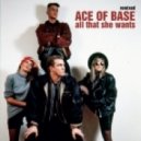 Ace Of Base - All That She Wants (We Are Legends Remix)