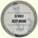Dj Raev - Deep Inside (July Mix)