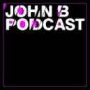 John B - Podcast 142 ()