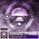 Inward Phase - Timewarp (Original Mix)