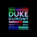 Duke Dumont - Won\'t Look Back (James HYPE! Remix)