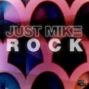 Just Mike - Rock (Original Mix)