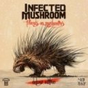 Infected Mushroom - Kipod (Original Mix)
