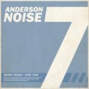 Anderson Noise - Seven Years (Original Mix)