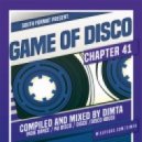 Dimta - Game of Disco #41 (Compiled and Mixed by Dimta) (Original Mix)