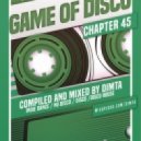 Dimta - Game of Disco #45 (Compiled and Mixed by Dimta) (Original Mix)