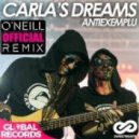 Carla\'s Dreams - Antiexemplu (O\'Neill Official Remix)