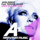 JamLimmat & Soraya Vivian - Once In A Life Time (feat. Soraya Vivian) (Original Mix)