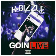 K BIZZLE - GOIN LIVE (Original Mix)