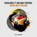 John Dahlbäck Ft. Melanie Fontana - Catch Me If You Can (Extended Mix)