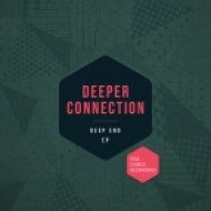 Deeper Connection - Get Enuff (Original mix)