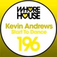 Kevin Andrews - Start To Dance (Original Mix)