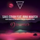 Sako Isoyan feat. Irina Makosh - Dreamer (Albert Mauri Sax Edit)