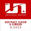 Abstract Vision & Aimoon - #joker (Extended Mix)