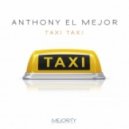 Anthony El Mejor - Такси Такси (Extended Cover Mix)