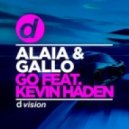 Alaia & Gallo, Kevin Haden - Go (Original mix)
