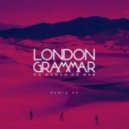 London Grammar - Oh Woman Oh Man (DC Breaks Remix)