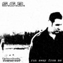 S.G.B. - Run Away From Me (Club Mix)