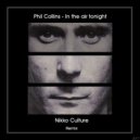 Phil Collins - In The Air Tonight (Nikko Culture Remix)