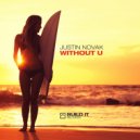 Justin Novak - Without U (Original Mix)