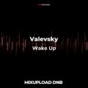 Valevsky - Wake Up (Original Mix)