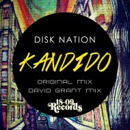 Disk Nation - Kandido (Original Mix) (Kandido (Original Mix))